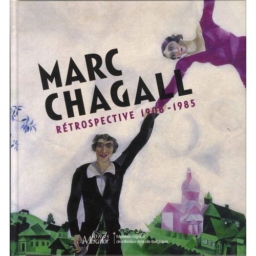 Marc Chagall - Rétrospective 1908-1985