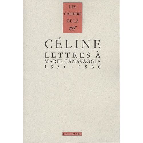 Lettres À Marie Canavaggia - 1936-1960