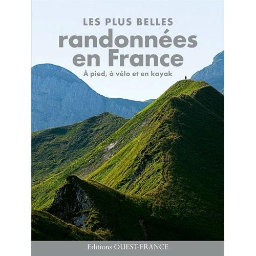 Plus Belles Randonnées En France, À Pied, Vélo, Kayak