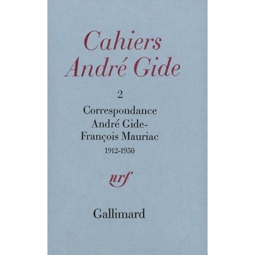 Cahiers André Gide - Volume 2, Correspondance André Gide - François Mauriac