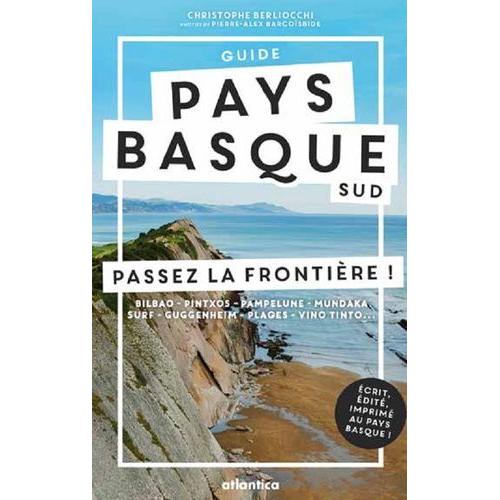 Guide Pays Basque Sud - Passez La Frontière !
