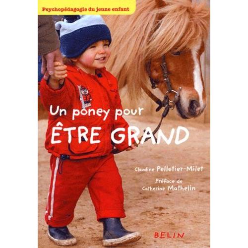 Un Poney Pour Être Grand - Psychopédagogie Du Jeune Enfant