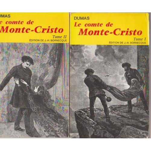 Dumas, Le Comte De Monte Cristo, Tome I + Ii, Édition De Jh Bornecque, Garnier, 1962