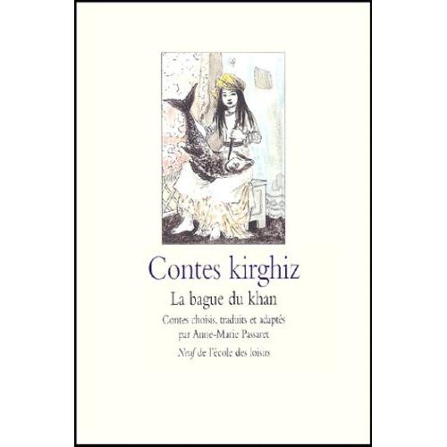 Contes Kirghiz - La Bague Du Khan