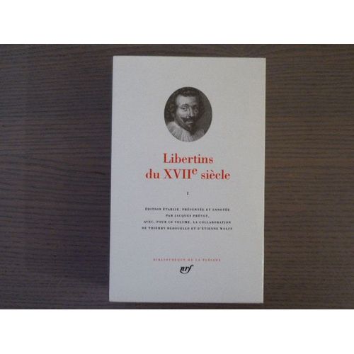 Libertins Du Xviie Siecle. Tome I.