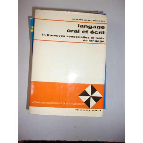 Langage Oral Et Écrit Ii. Epreuves Sensorielles Et Test De Langage