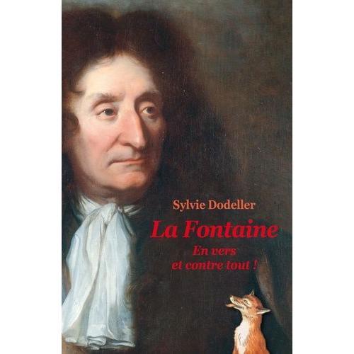 La Fontaine - En Vers Et Contre Tout !