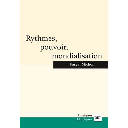 Rythmes, Pouvoir, Mondialisation