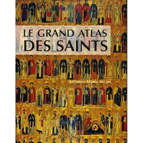 Le Grand Atlas Des Saints