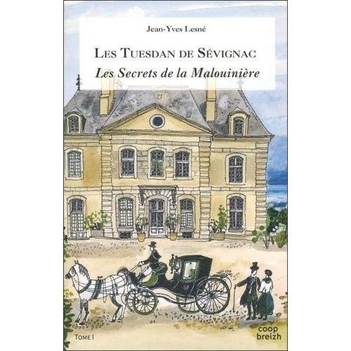 Tuesdan De Sévignac Tome 1 - Les Secrets De La Malouinière