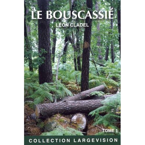 Le Bouscassié - Tome 1