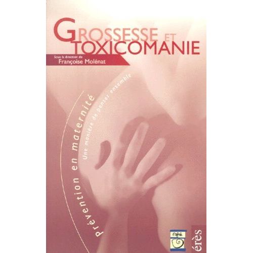 Grossesse Et Toxicomanie