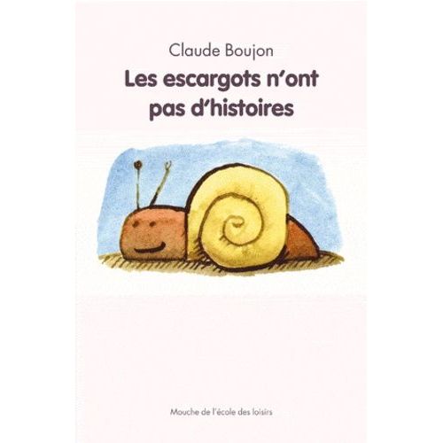 Les Escargots N'ont Pas D'histoires