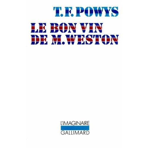 Le Bon Vin De M. Weston - Weston