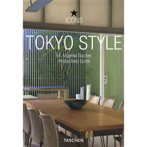 Tokyo Style - Exteriors, Interiors, Details