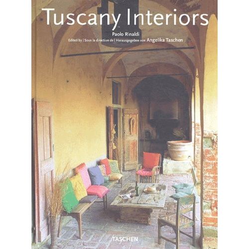 Intérieurs De Toscane : Tuscany Interiors