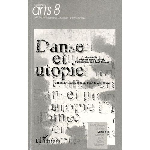 Mobiles - Tome 1, Danse Et Utopie