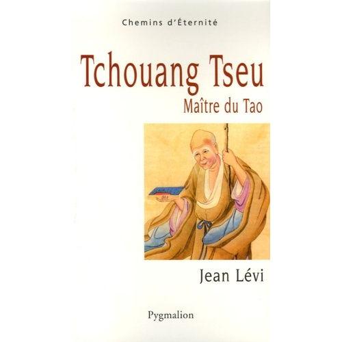 Tchouang Tseu - Maître Du Tao