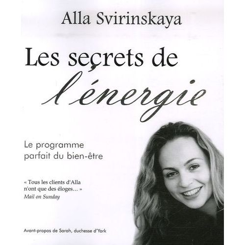 Les Secrets De L'énergie - Le Programme Du Bien-Être Ultime