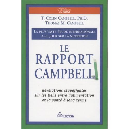 Le Rapport Campbell - La Plus Vaste Étude Internationale À Ce Jour Sur La Nutrition