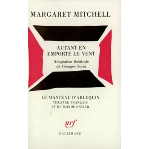 Autant En Emporte Le Vent - Adaptation Théâtrale