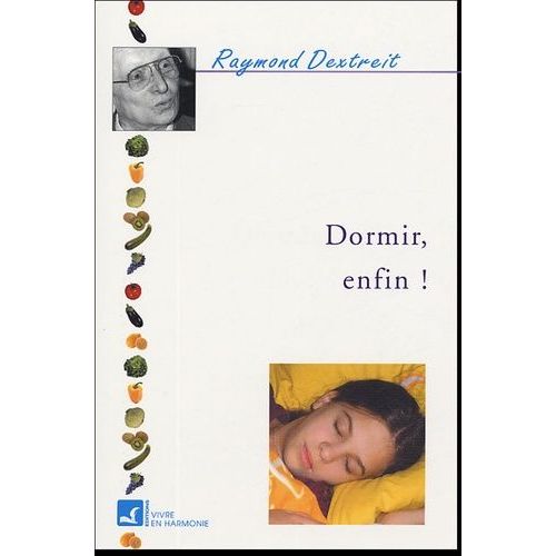 Dormir, Enfin !