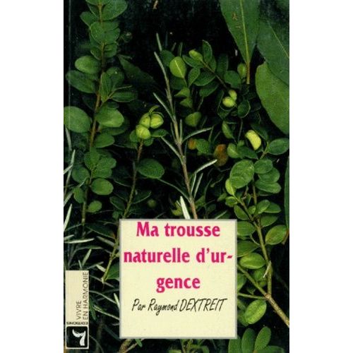 Ma Trousse D'urgence Naturelle