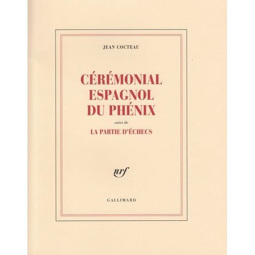 Cérémonial Espagnol Du Phénix - Suivi De La Partie D'échecs