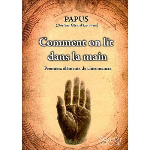 Occasion Comment On Lit Dans La Main - Premiers Éléments De Chiromancie