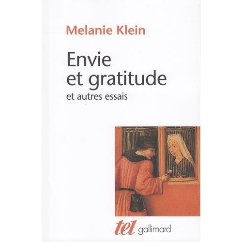 Envie Et Gratitude - Et Autres Essais