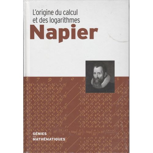 L'origine Du Calcul Et Des Logarithmes Napier