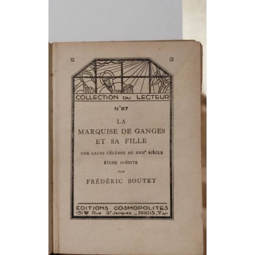 La Marquise De Ganges Et Sa Fille - Frédéric Boutet - 1932 (Collection Du Lecteur - Editions Cosmopolites
