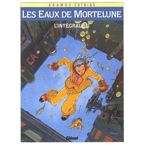 Les Eaux De Mortelune L'intégrale Tomes 6 À 10