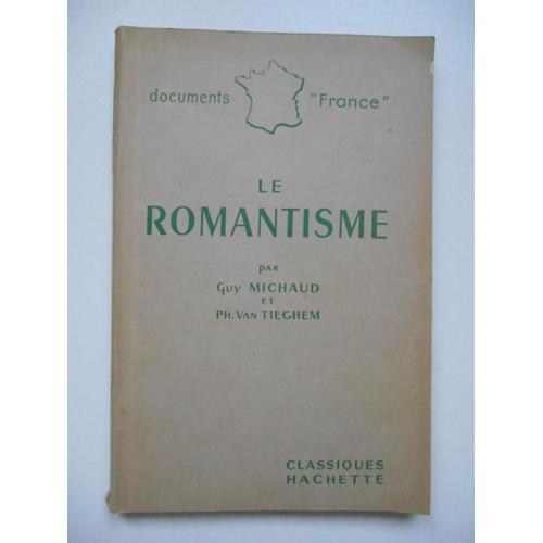 Le Romantisme / Guy Michaud Ph Van Tieghem / Réf67270