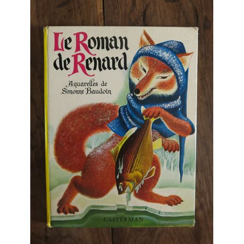 Le Roman De Renard, Aquarelles De Simonne Baudoin. Casterman. 1958