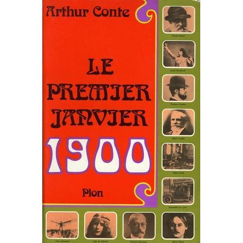 « Le Premier Janvier 1900 », Arthur Conte, Plon, 1975