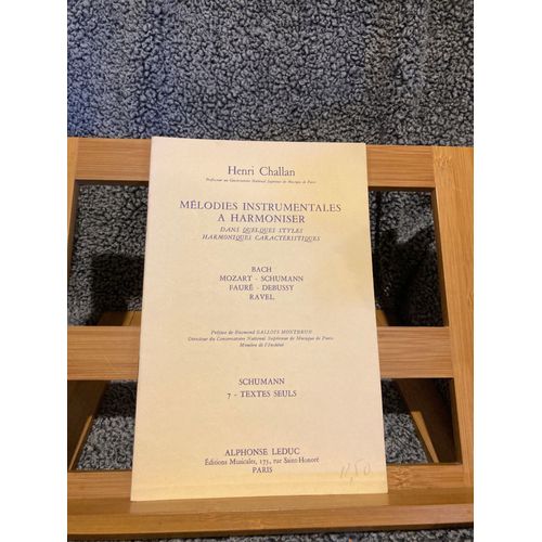 Henri Challan Mélodies Instrumentales A Harmoniser 7 Textes Schumann Éd. Leduc