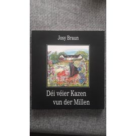 Josy Braun : Déi Véier Kazen Vun Der Millen Anne Weyer