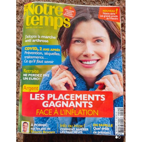 Notre Temps 627 : Les Placements Gagnants Face À L'inflation