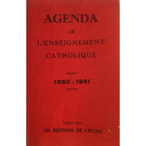 Agenda De L'enseignement Catholique 1950/1951 Editions De L'ecole
