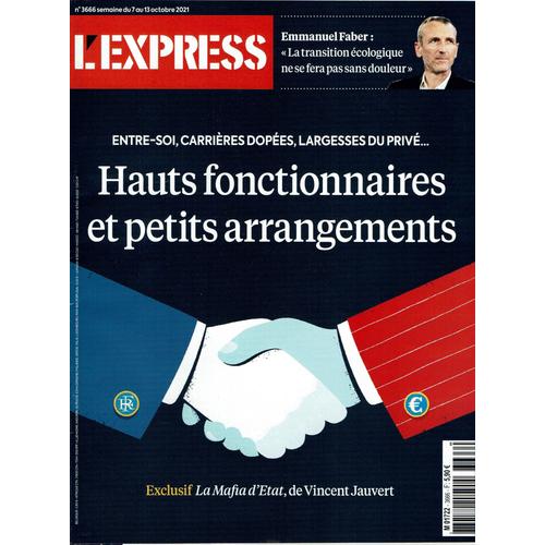 L'express N°3666 : Hauts Fonctionnaires Et Petits Arrangements