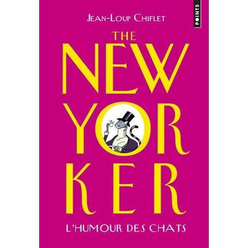 The New-Yorker - L'humour Des Chats