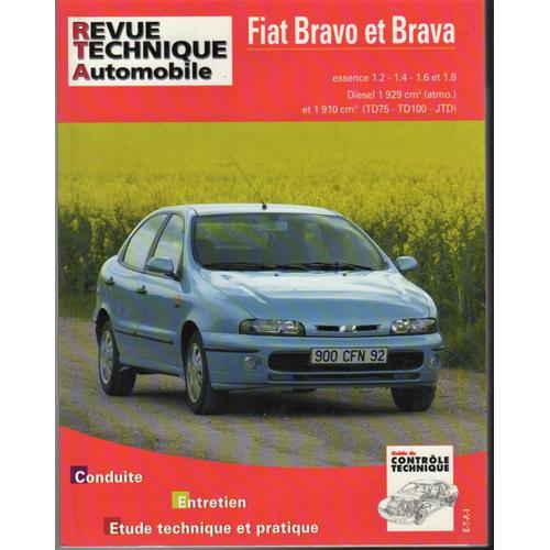 Revue Technique Automobile. Fiat Bravo Et Brava. Essence 1.2¿1.4¿1.6¿1.8. Diesel 1929 Cm³ (Atmo) Et 1910 Cm³ (Td75¿Td100¿J T D)