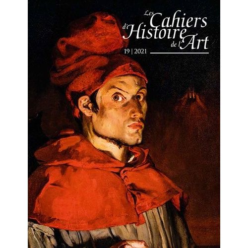 Les Cahiers D'histoire De L'art N°19