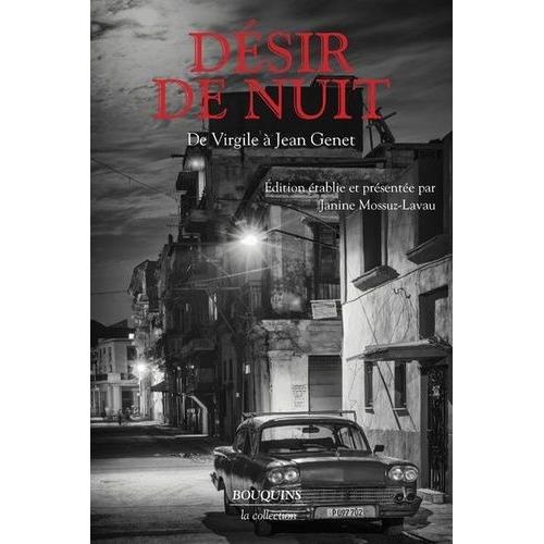 Désir De Nuit - De Virgile À Jean Genet