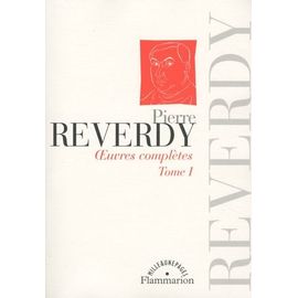 Pierre Reverdy Œuvres complètes - 1 Oeuvres Complètes - Tome 1 - Littérature | Rakuten