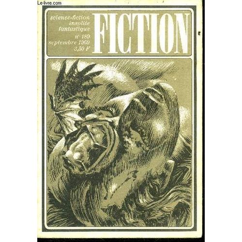 Fiction N°189 - Septembre 1969 - Intrusion Par Richard Matheson, Avis Aux Directeurs De Jardins Zoologiques Par Gerard Klein, Incident D Escale Par Rog Philips, L Ombre Du Dieu Noir Par Catherine(...)