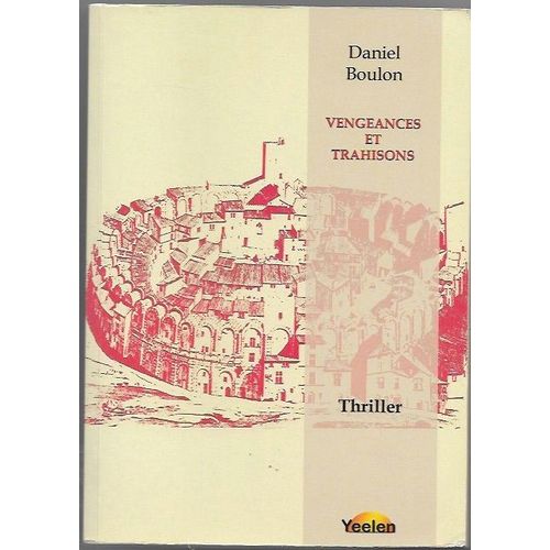 Vengeances Et Trahisons