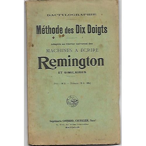 Dactylographie : Méthode Des Dix Doigts Adaptée Au Clavier Universel Des Machines À Écrire Remington Et Similaires