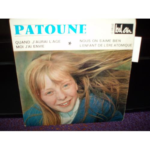 Patoune / Quand J'aurai L'age +3  ( Avec Languette ).
